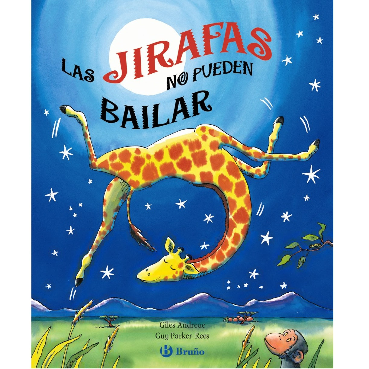 Las jirafas no pueden bailar Las jirafas no pueden bailar